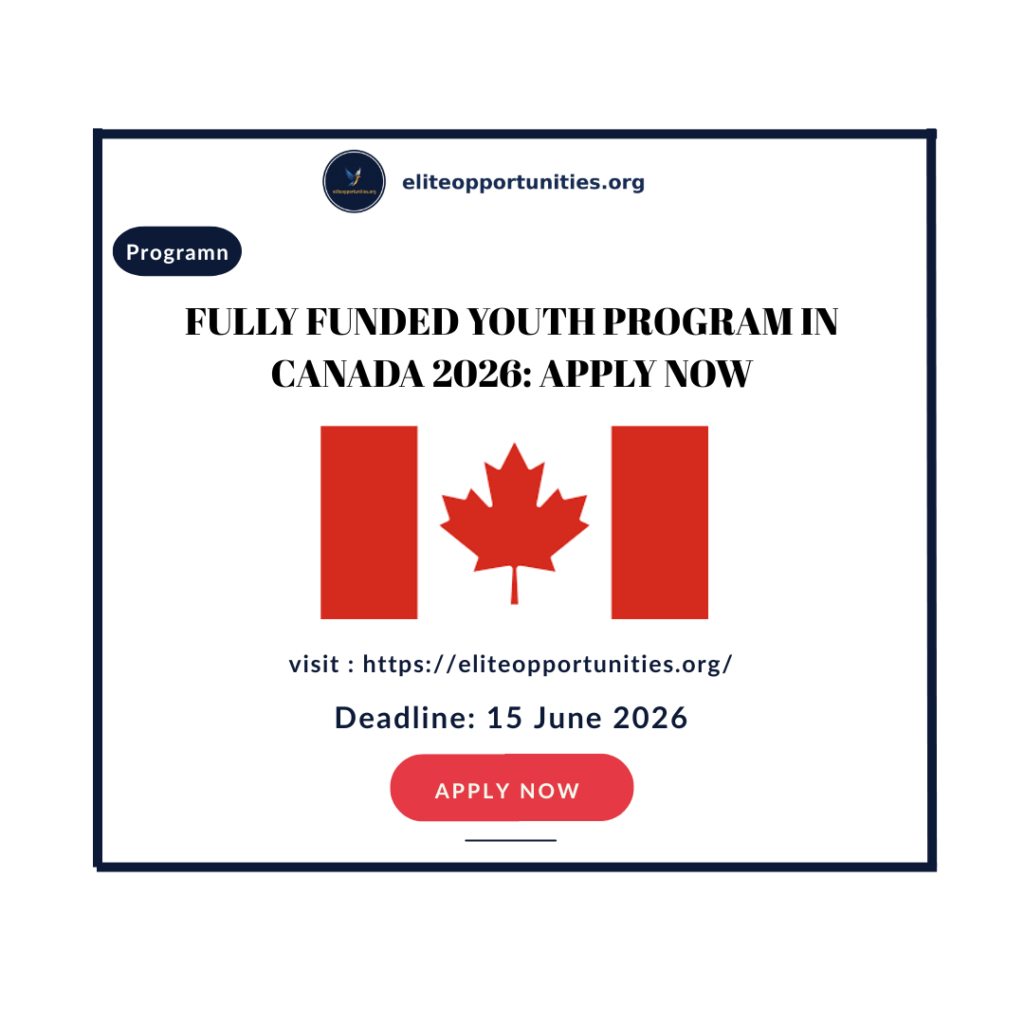 Canada Fully Funded Youth Program 2026: Apply now