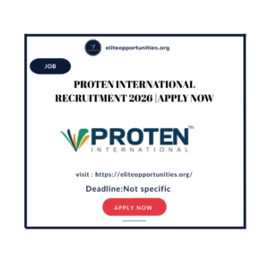 Proten International Recruitment 2026 |Apply now